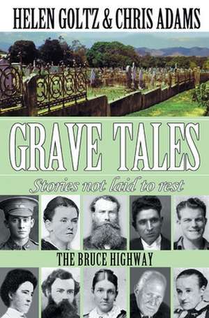 Grave Tales de Helen Goltz