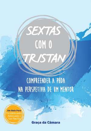 SEXTAS com o TRISTAN de Graça Da Câmara