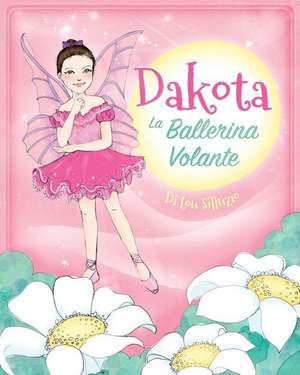 Dakota, La Ballerina Volante