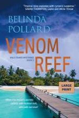 Venom Reef (Large Print) de Belinda Pollard