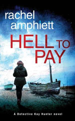 Hell to Pay de Rachel Amphlett