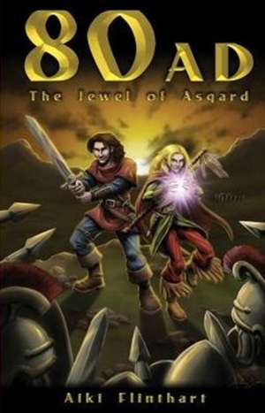 80AD - The Jewel of Asgard (Book 1) de Aiki Flinthart