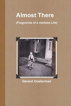 Almost There My Paperback Book de Gerard Oosterman