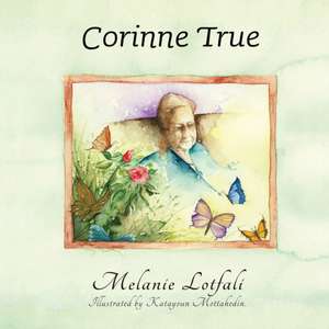 Corinne True de Melanie Lotfali