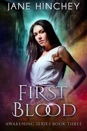 First Blood de Jane Hinchey