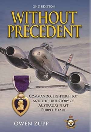 Without Precedent. 2nd Edition de Owen Zupp
