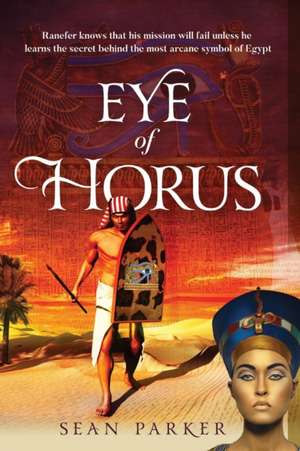 Eye of Horus de Sean Parker