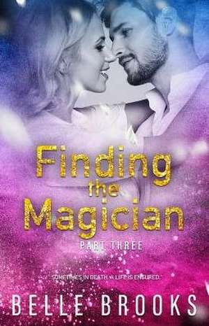 Finding the Magician de Belle Brooks