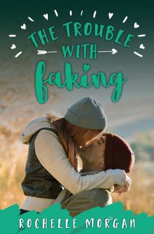 The Trouble with Faking de Rochelle Morgan