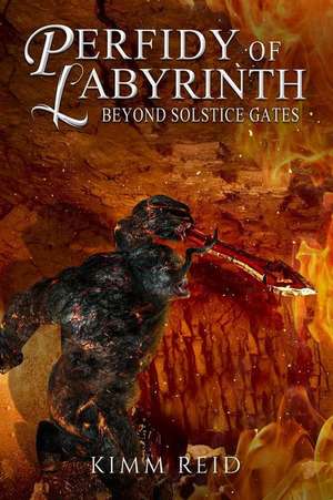 Perfidy of Labyrinth de Kimm Reid