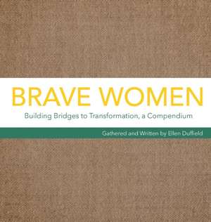 Brave Women de Ellen Duffield