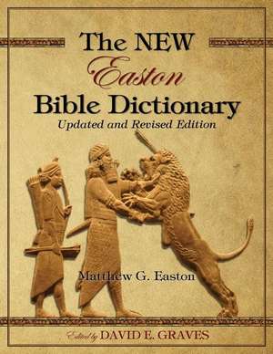 The New Easton Bible Dictionary