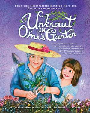 Harrison, K: Unkraut in Omi's Garten