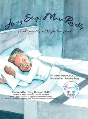 Avery Sleeps More Readily de Renee Frances