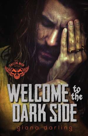 Welcome to the Dark Side de Giana Darling