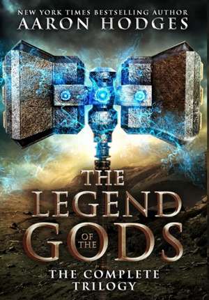 The Legend of the Gods de Aaron Hodges