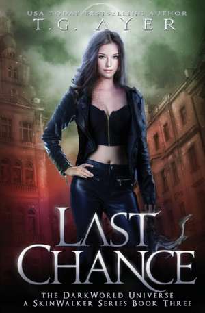 Last Chance de T. G. Ayer