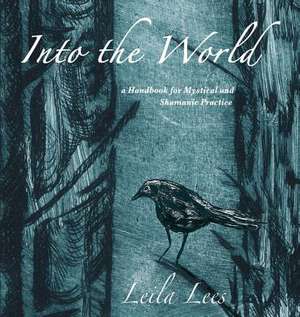 Into the World de Leila Lees