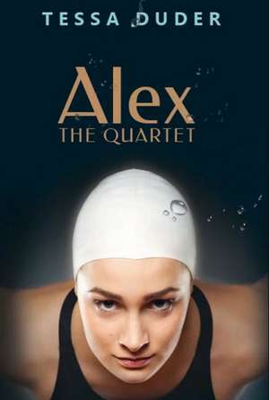 Alex: The Quartet de Tessa Duder