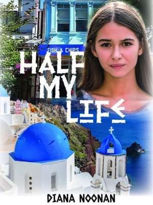 Half my Life de Diana Noonan