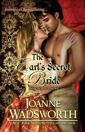 The Earl's Secret Bride de Joanne Wadsworth