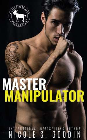 Master Manipulator de Nicole S. Goodin