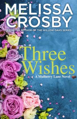 Three Wishes de Melissa Crosby