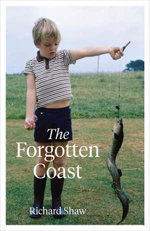 The Forgotten Coast de Professor Richard Shaw.