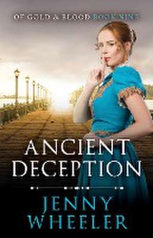 Ancient Deception de Jenny Wheeler