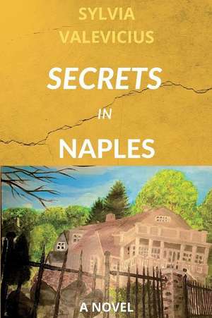 SECRETS IN NAPLES de Sylvia Valevicius