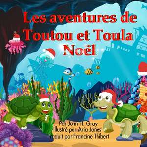 Les aventures Toutu et Toula de John H Gray