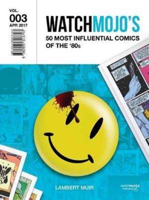 WatchMojo's 50 Most Influential Comics of the '80s de Lambert Muir