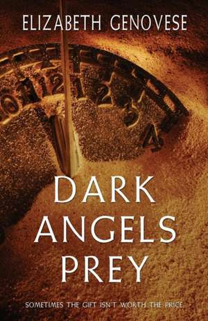 Dark Angels Prey de Elizabeth Genovese