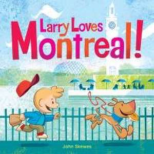 Larry Loves Montreal! de John Skewes