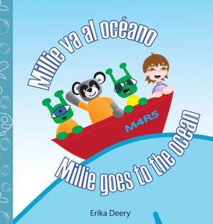 Millie va al oceano / Millie goes to the ocean de Erika Deery