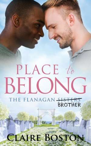 Place to Belong de Claire Boston