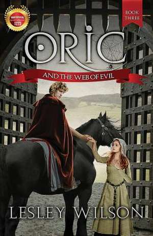 Oric and the Web of Evil de Lesley Wilson