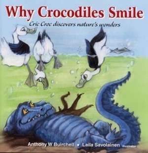 Why crocodiles smile de Anthony Buirchell