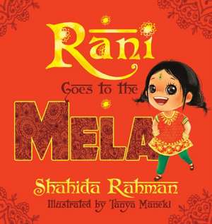 RANI GOES TO THE MELA de Shahida Rahman