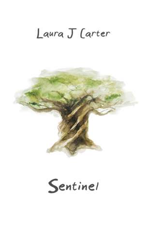 Sentinel de Laura J Carter