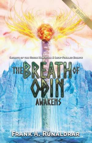 The Breath of Odin Awakens de Frank A Rúnaldrar