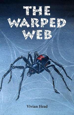 The Warped Web de Vivian Head