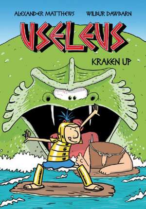 Useleus: Kraken Up de Alexander Matthews