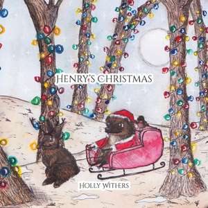 Henry's Christmas de Holly Withers