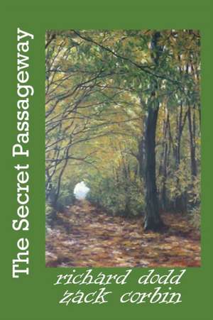 The Secret Passageway de Richard Dodd