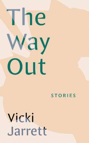 The Way Out de Vicki Jarrett