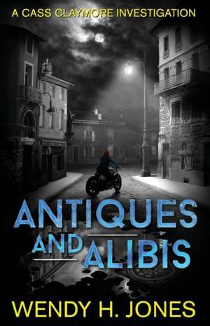 Antiques and Alibis de Wendy H. Jones