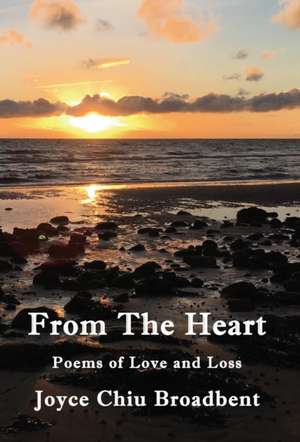 From The Heart de Joyce Chiu Broadbent