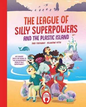 Tsecouras, T: The League of Silly Superpowers and the Plasti de Theo Tsecouras