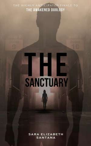 The Sanctuary de Sara Elizabeth Santana